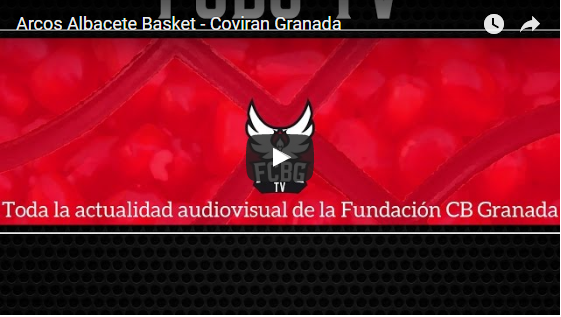 arcos-albacete-fundacion-cb-granada-directo