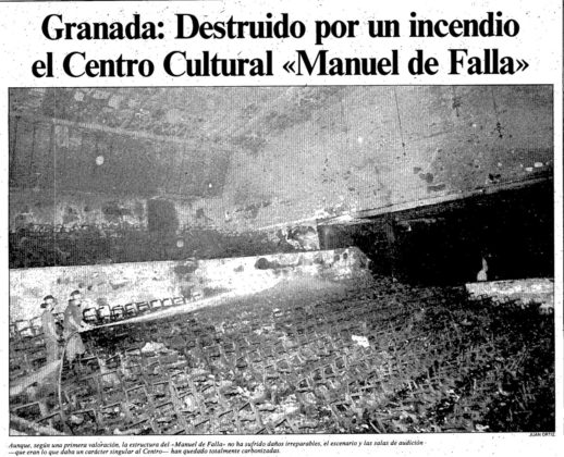 En agosto de 1986 ardió el entonces llamado Centro Cultural Manuel de Falla.