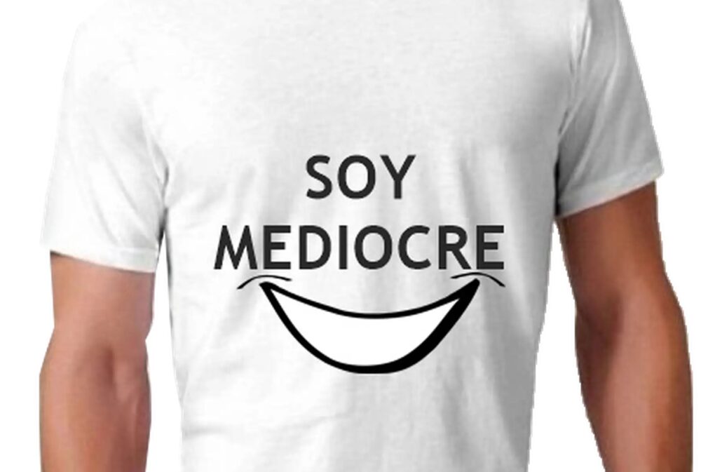 mediocridad mediocre