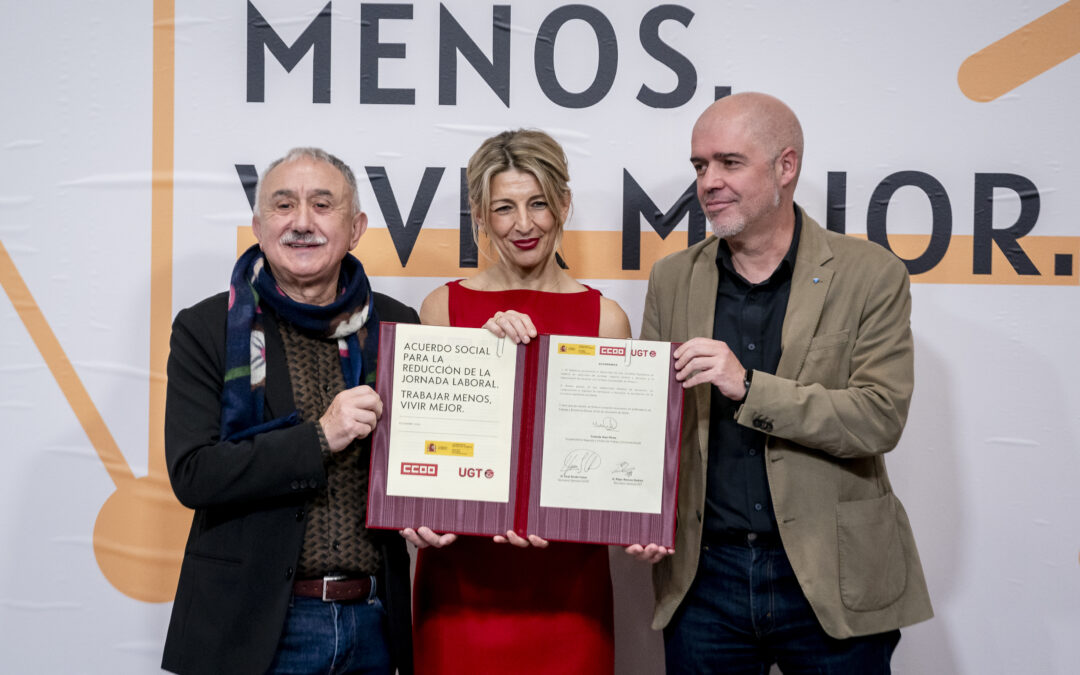 El Gobierno sella con CCOO y UGT el acuerdo para rebajar la jornada en 2025